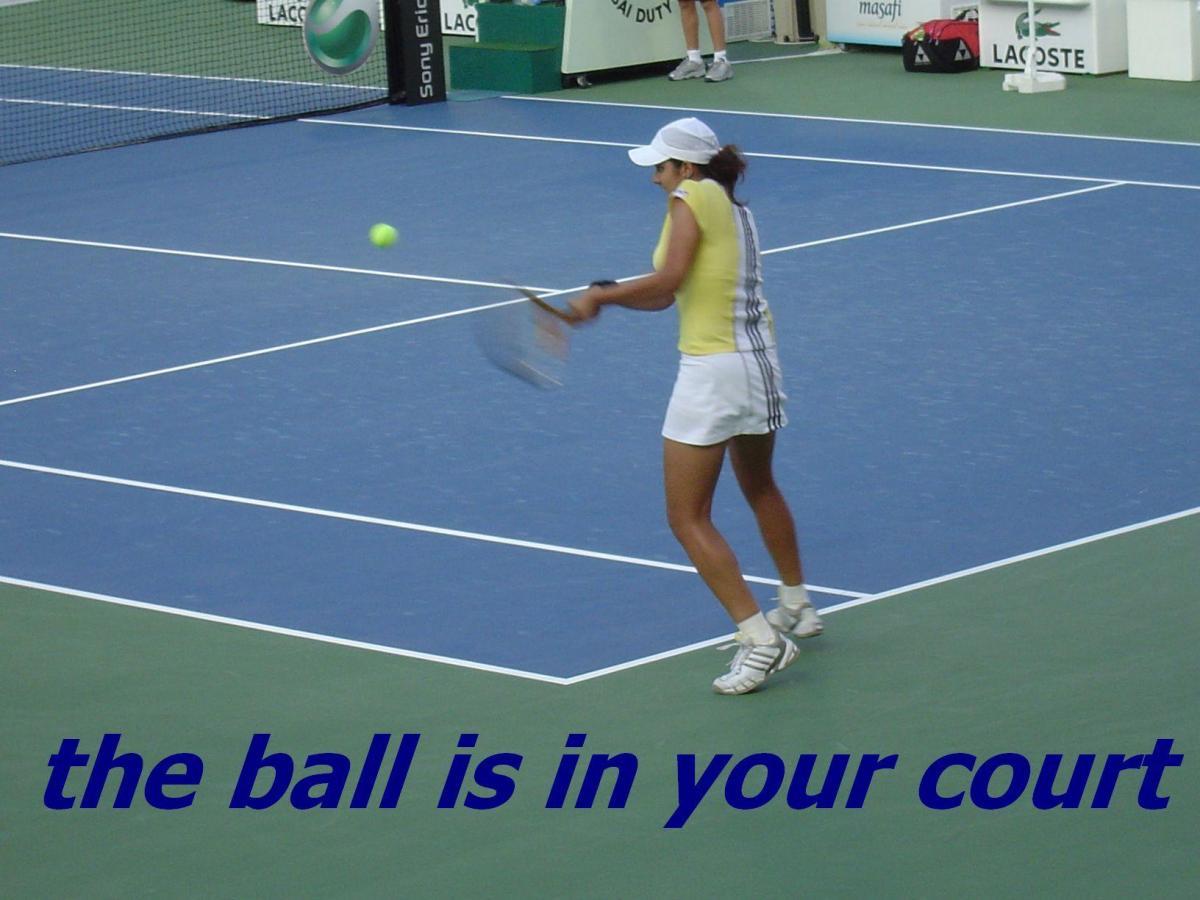 IDIOM THE BALL IS IN YOUR COURT English Course Malta