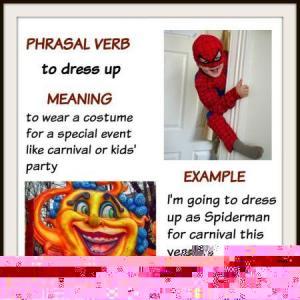 dress up, prepositional verbs, wear costume