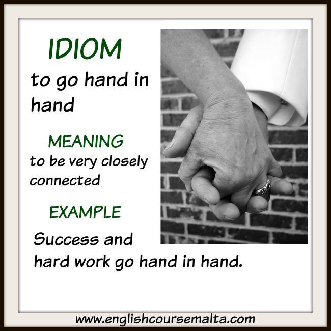 IDIOM TO GO HAND IN HAND English Course Malta